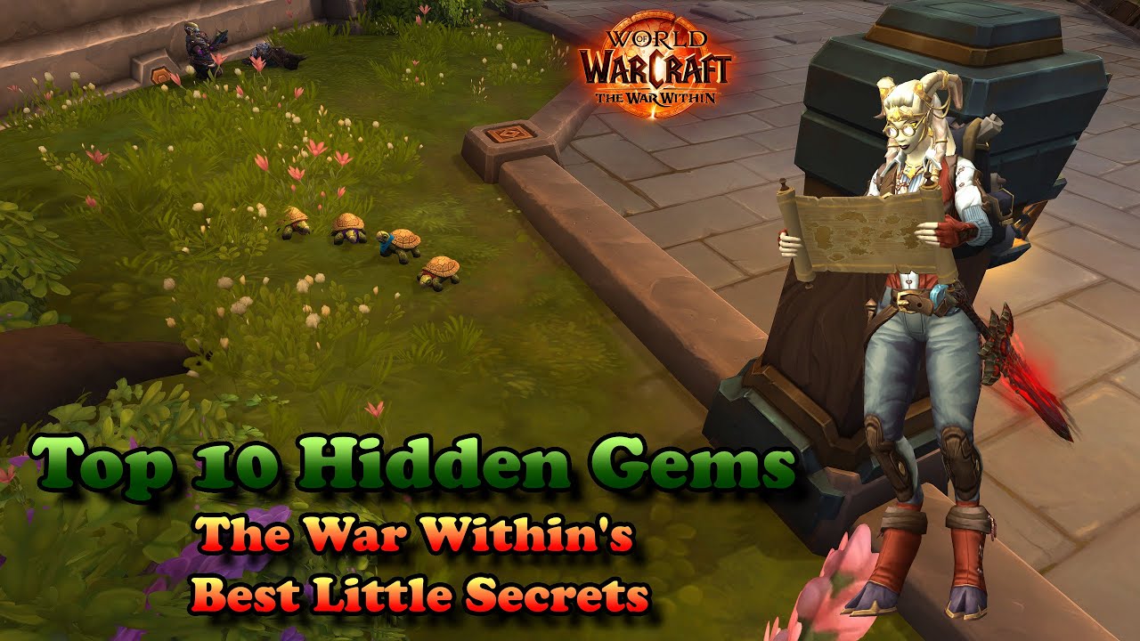 Top 10 Hidden Gems of The War Within
