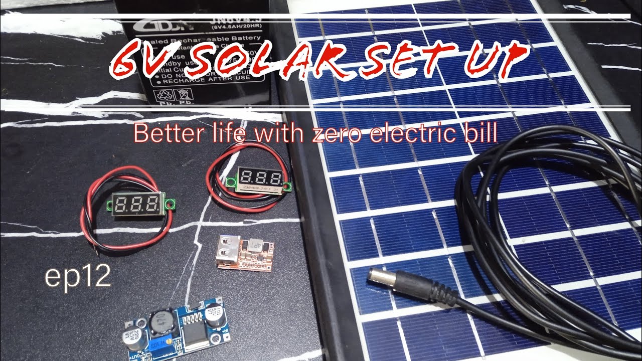 1st attempt sa 6v solar set up sa halagang 562 pesos // ep12 // better life with zero electric bill