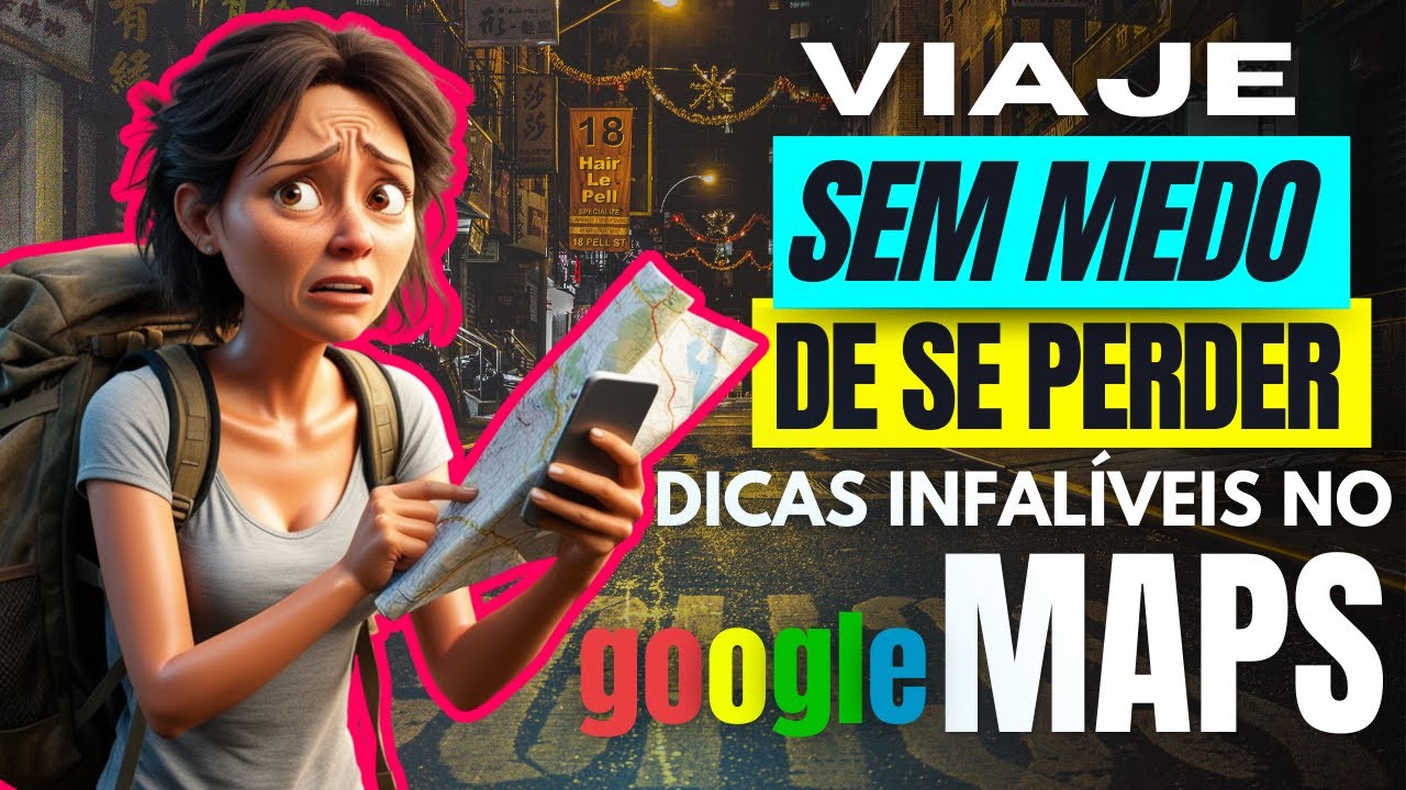 Como Usar o Google Maps Para NUNCA Mais Se Perder em Viagens | Técnicas Infalíveis | Dicas de Viagem