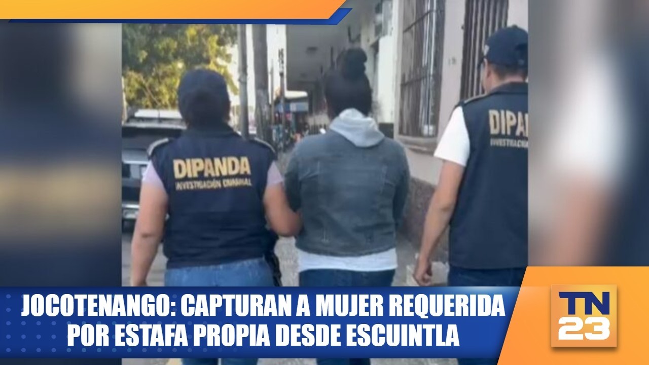 Jocotenango: capturan a mujer requerida por estafa propia desde Escuintla