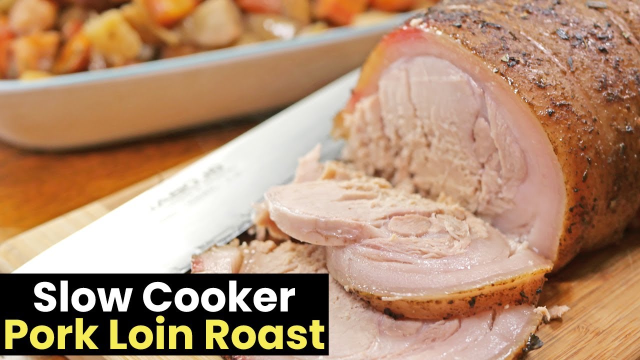 Slow Cooker Pork Loin Roast