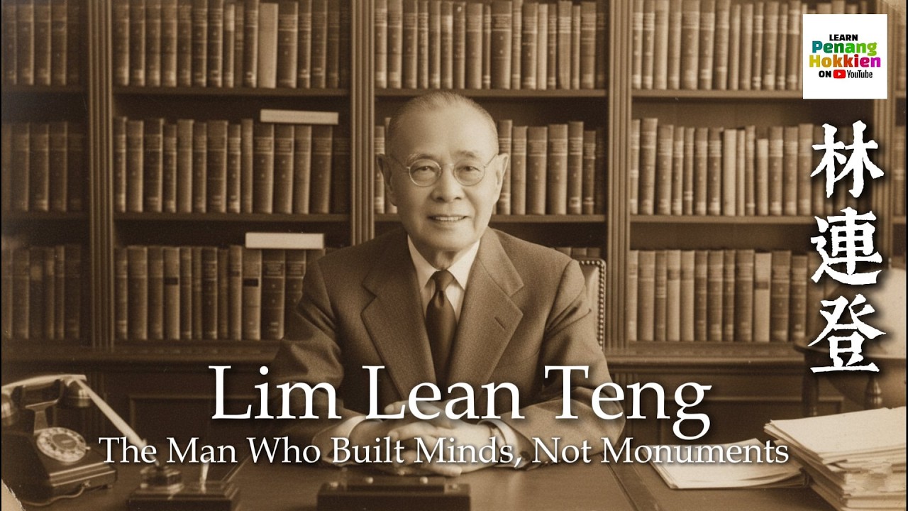 Lim Lean Teng - The Man Who Built Minds, Not Monuments