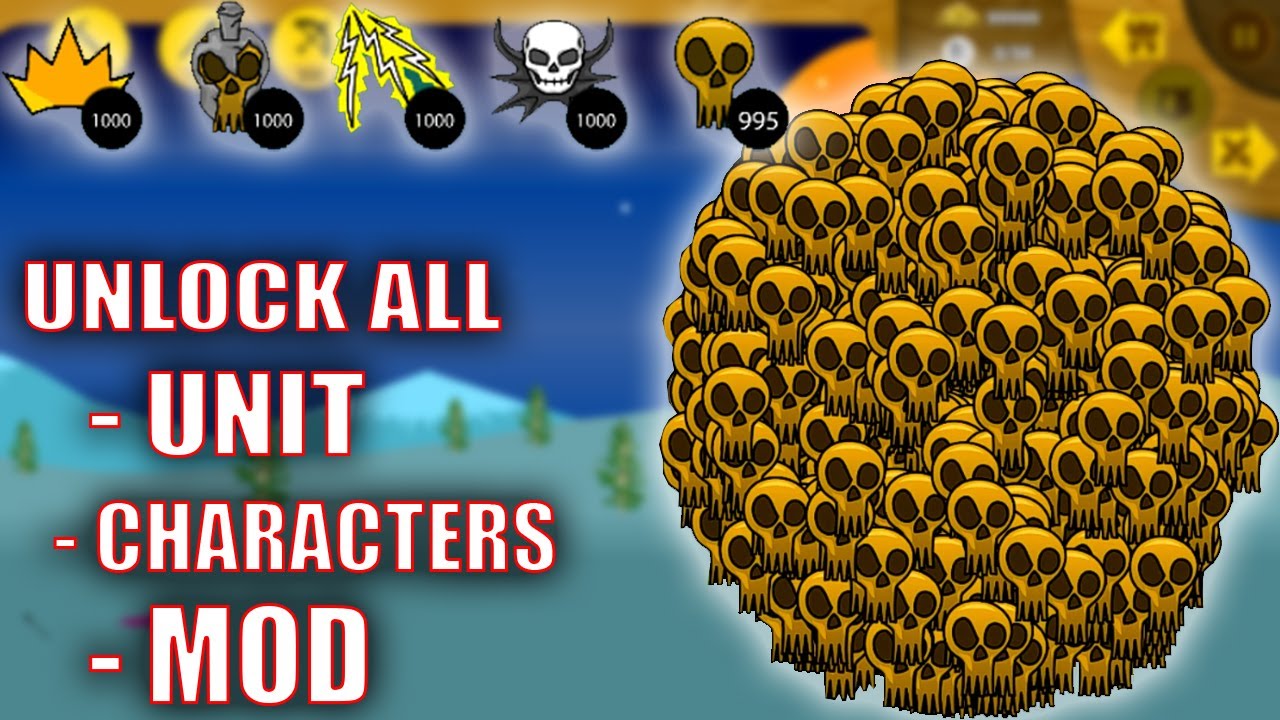 UNLOCK ALL UNITS, THE CHARACTERS, SKIN,......| STICK WAR LEGACY MOD