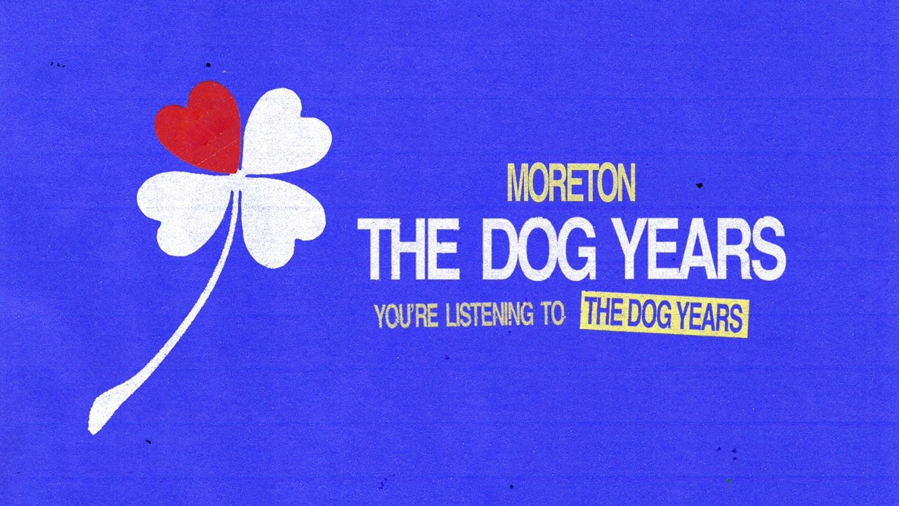 Moreton | The Dog Years
