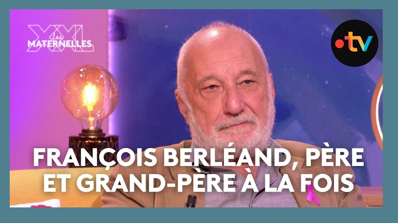 François Berléand, père et grand-père à la fois - Les Maternelles XXL