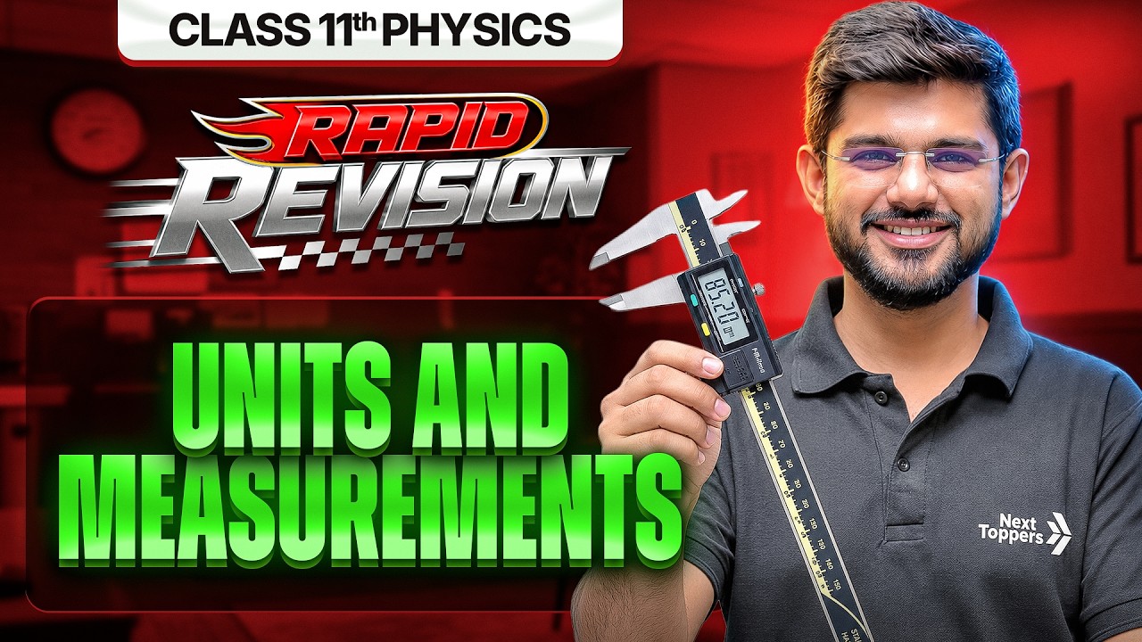 Unit and Measurement in 40 Min | Class 11th Physics Chapter-1 RAPID REVISION | CBSE 2026-27