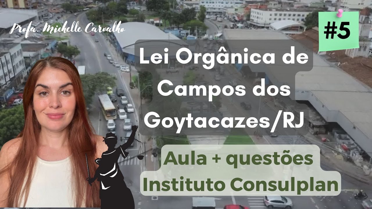 | CAMPOS DOS GOYTACAZES/RJ|  Lei Orgânica do Município de Campos dos Goytacazes  - Parte 5