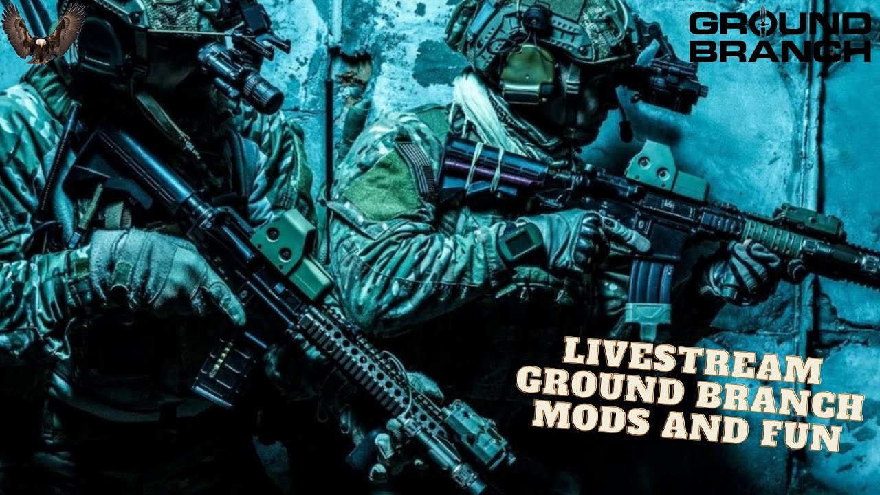 Livestream Ground Branch mods and have fun