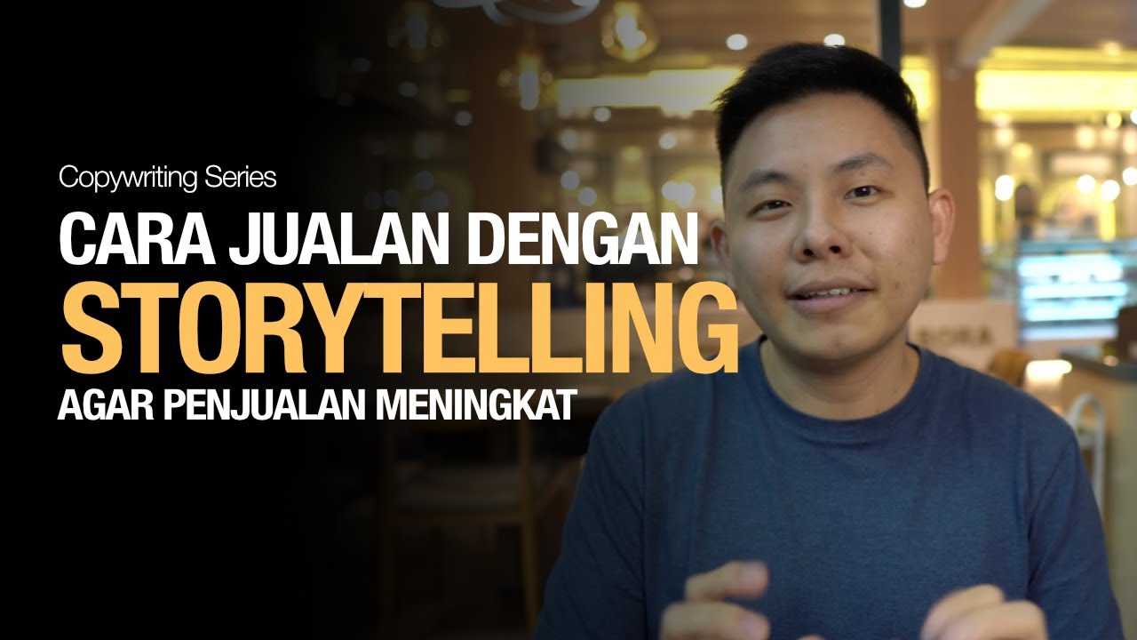 Cara Jualan dengan Storytelling Agar Penjualan Banyak