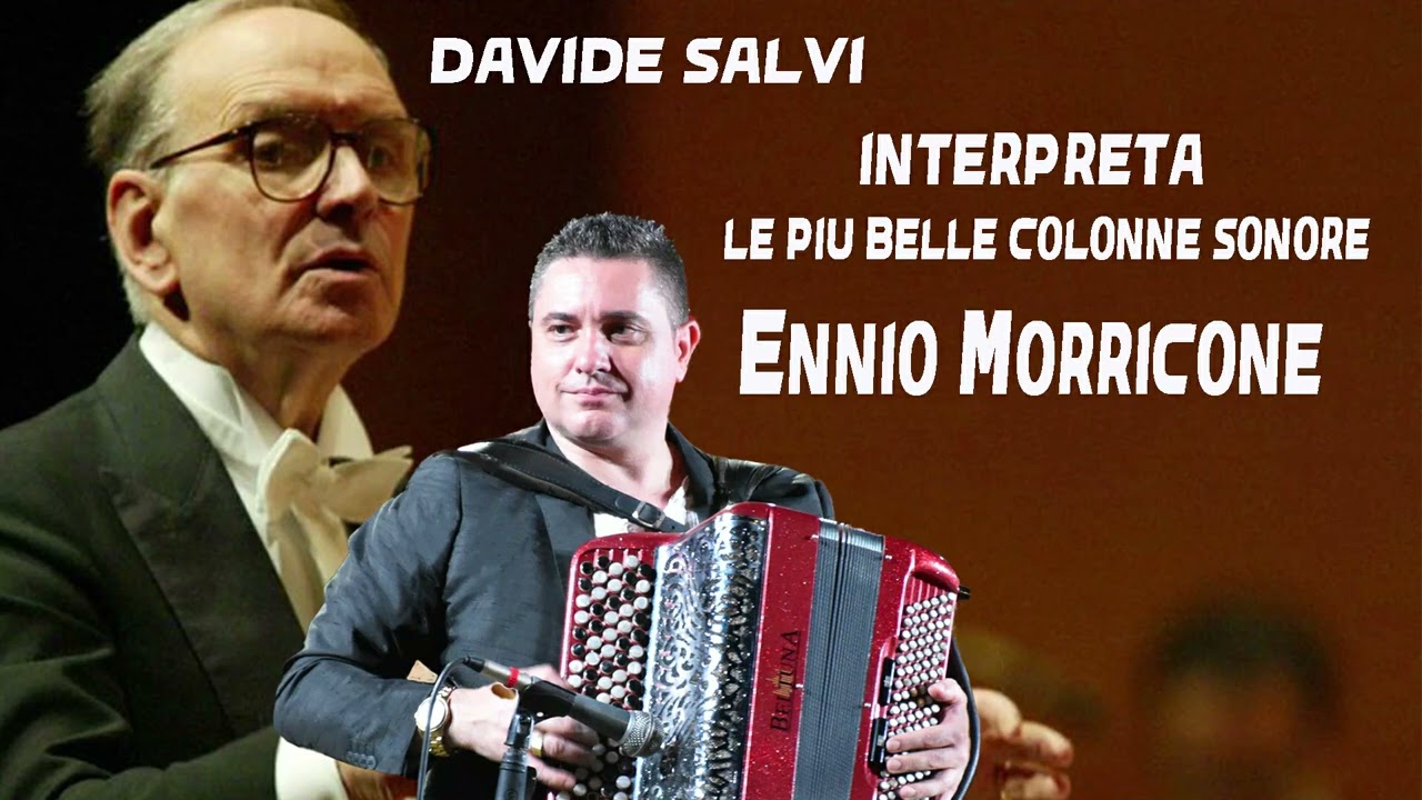 La fisarmonica di Davide Salvi suona #Ennio Morricone Le colonne sonore dei film VOL.1 RELAX MUSIC