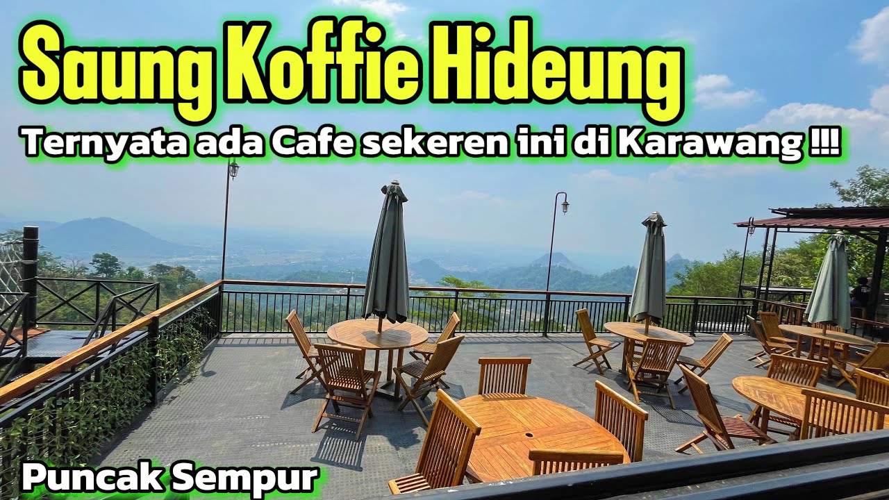 KARAWANG PUNYA NIH !!! Saung Koffie Hideung Puncak Sempur