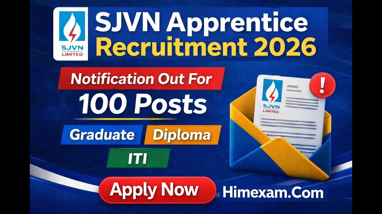 SJVN Apprentice Recruitment 2026 Notification Out | 100 Posts | Graduate | Diploma | ITI | Himexam