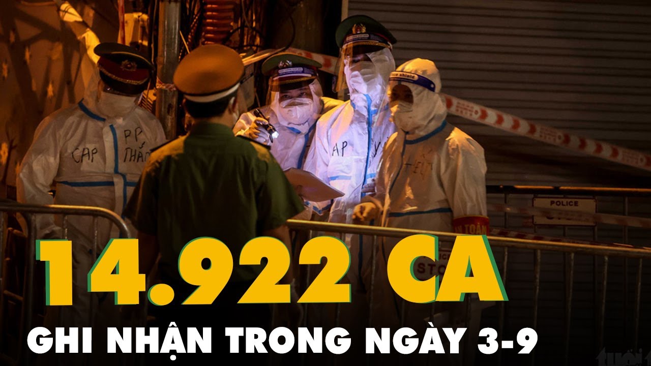 Bản tin COVID-19 tối 3-9: Cả nước th&ecirc;m 14.922 ca mắc COVID-19 vượt mốc hơn nửa triệu ca nhiễm