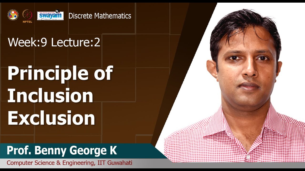 Lec 32: Principle of Inclusion Exclusion