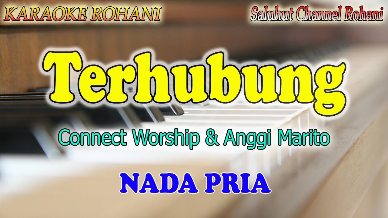 TERHUBUNG ll KARAOKE ROHANI HD ll SIDNEY MOHEDE & ANGGI MARITO ll CONNECT WORSHIP ll NADA PRIA A=DO
