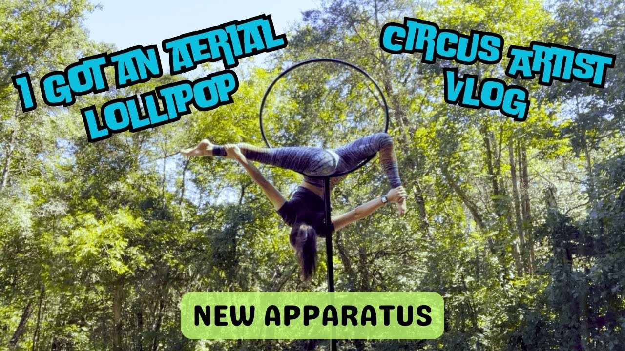 I Got an X-Stage Lyra-Pole -- Aerial Lollipop -- Circus Artist Vlog