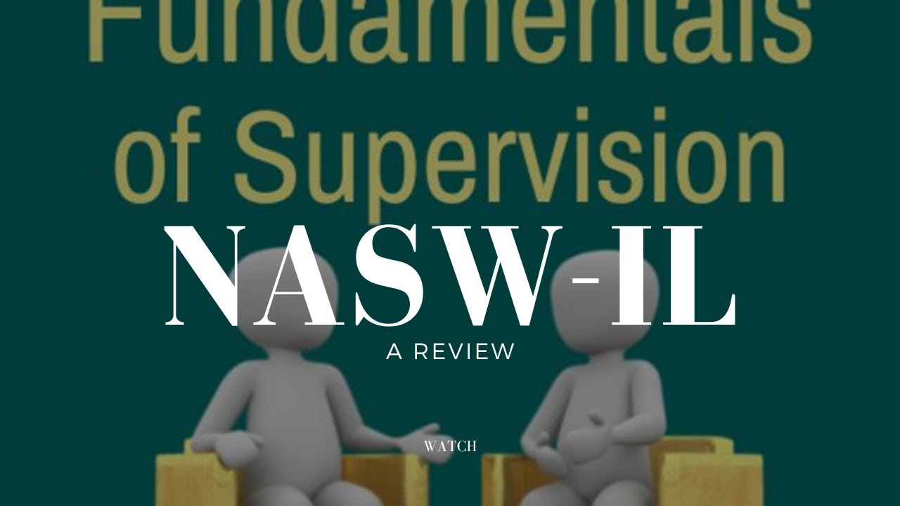 Fundamentals of Individual Clinical Social Work Supervision: A review of NASW-IL online training