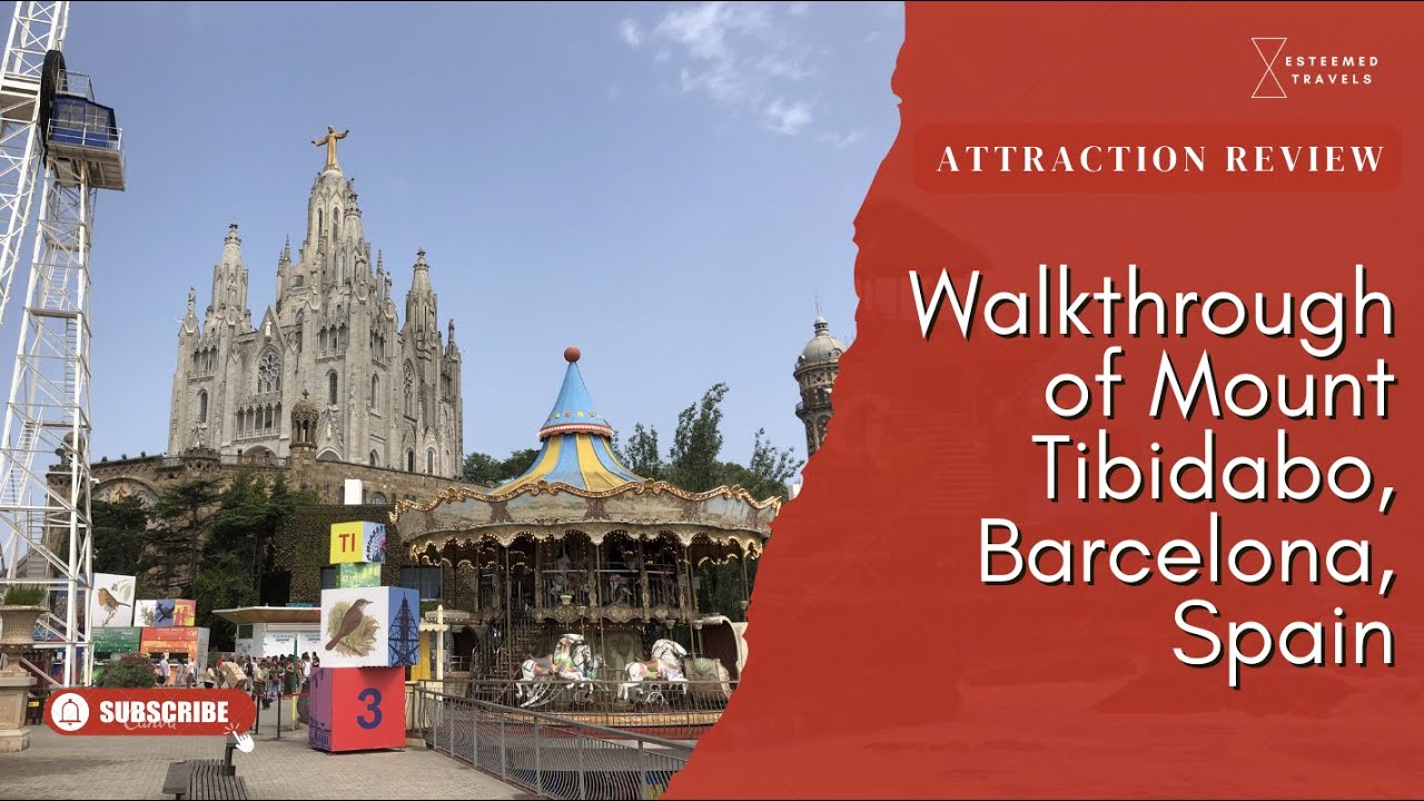 How to reach Mount Tibidabo? | Walkthrough of Mount Tibidabo, Barcelona, Spain