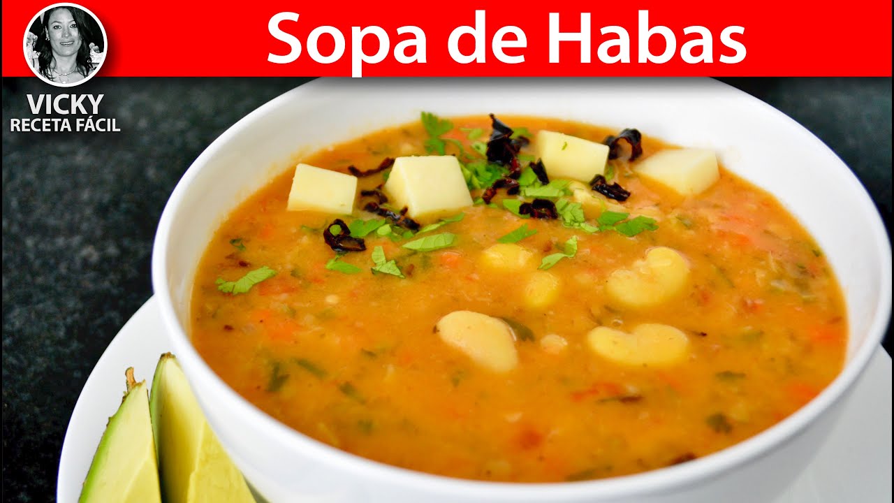 Sopa de Habas | #VickyRecetaFacil