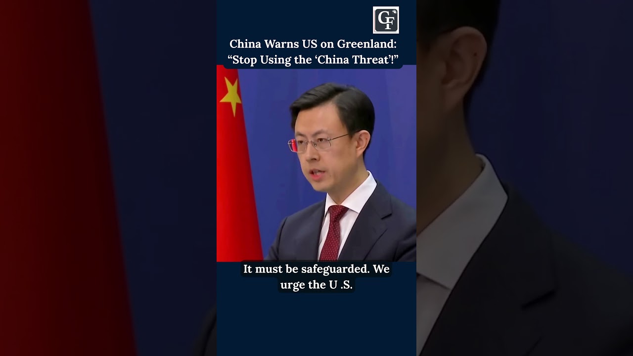 China Warns US on Greenland: &ldquo;Stop Using the &lsquo;China Threat&rsquo;!&rdquo;
