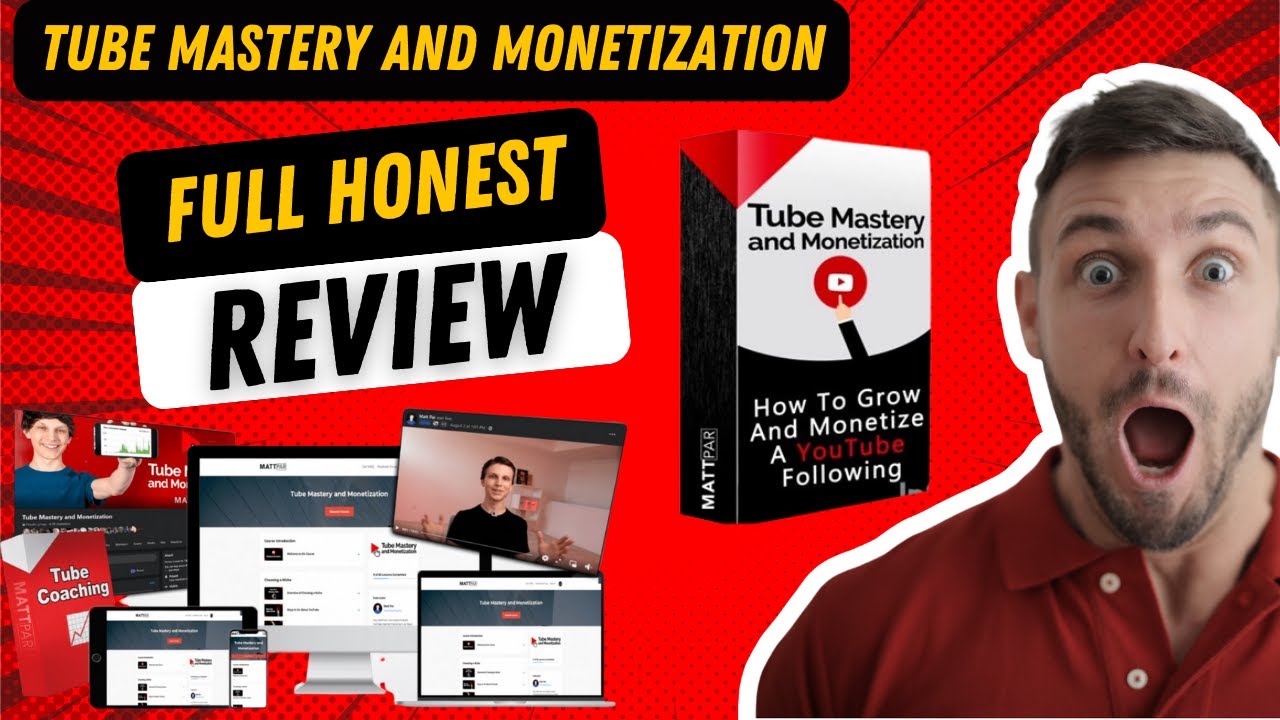Matt Par Tube Mastery & Monetization 3.0 Full Review ( Don't Buy Before Watching This)