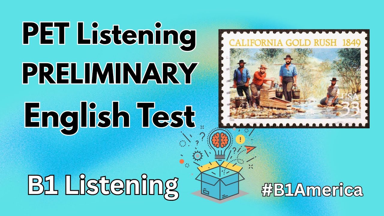 PET Listening Part 3 Gold Rush