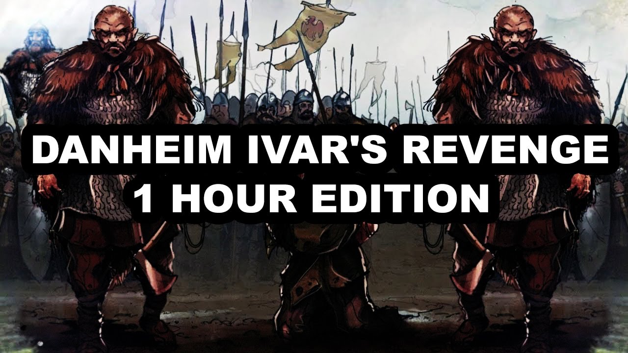 Danheim Ivar's Revenge (1 hour for gym)