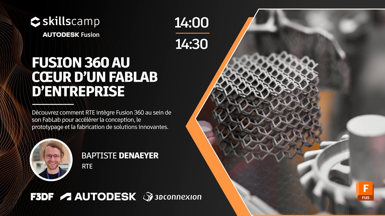 Skillscamp 2025 - Fusion 360 au cœur d’un FabLab d’entreprise
