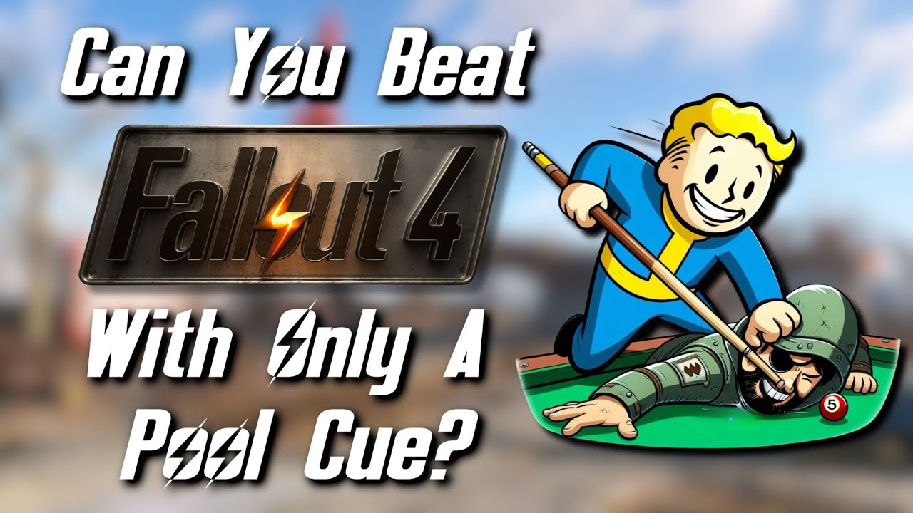 Можно ли пройти Fallout 4, используя только бильярдный кий?