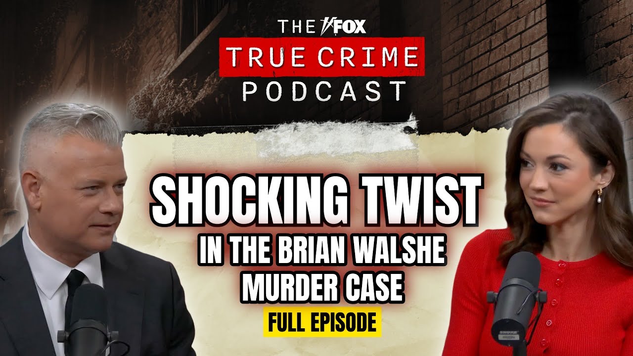 Szokujący zwrot akcji w sprawie morderstwa Briana Walshe'a | Podcast FOX True Crime
