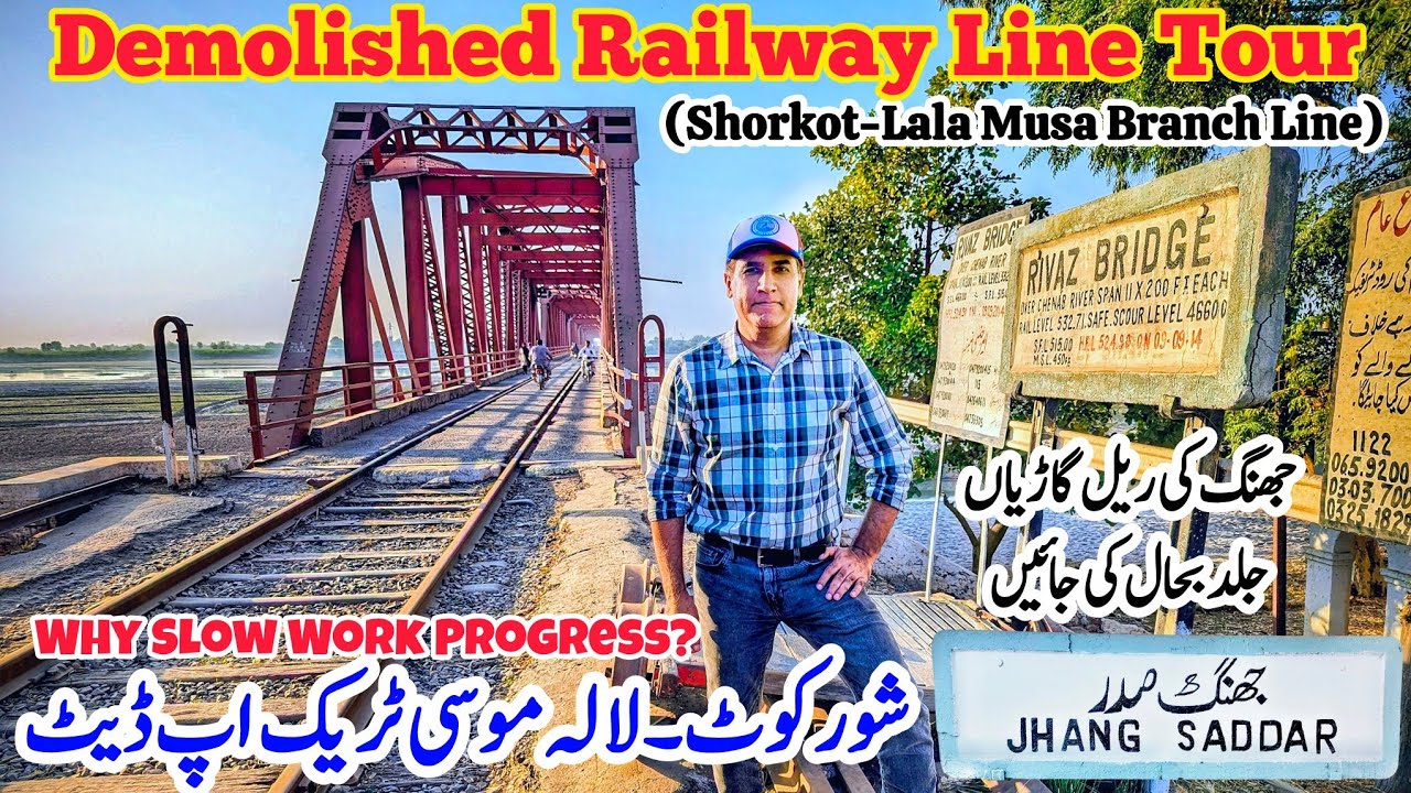 Visiting Demolished Shorkot-Lala Musa Branch Line | Jhang Railway Station | Rivaz Railway Bridge 