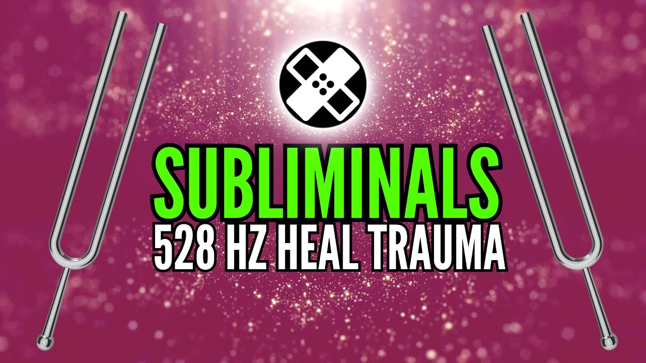 Heal Trauma with Subliminal Messages + 528 Hz Tuning Fork Reiki Music