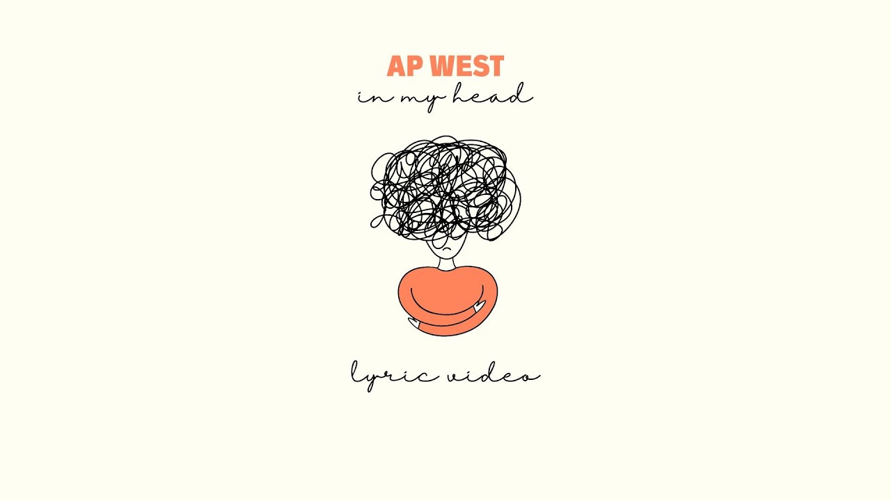 AP West - In My Head (Lyric Video)