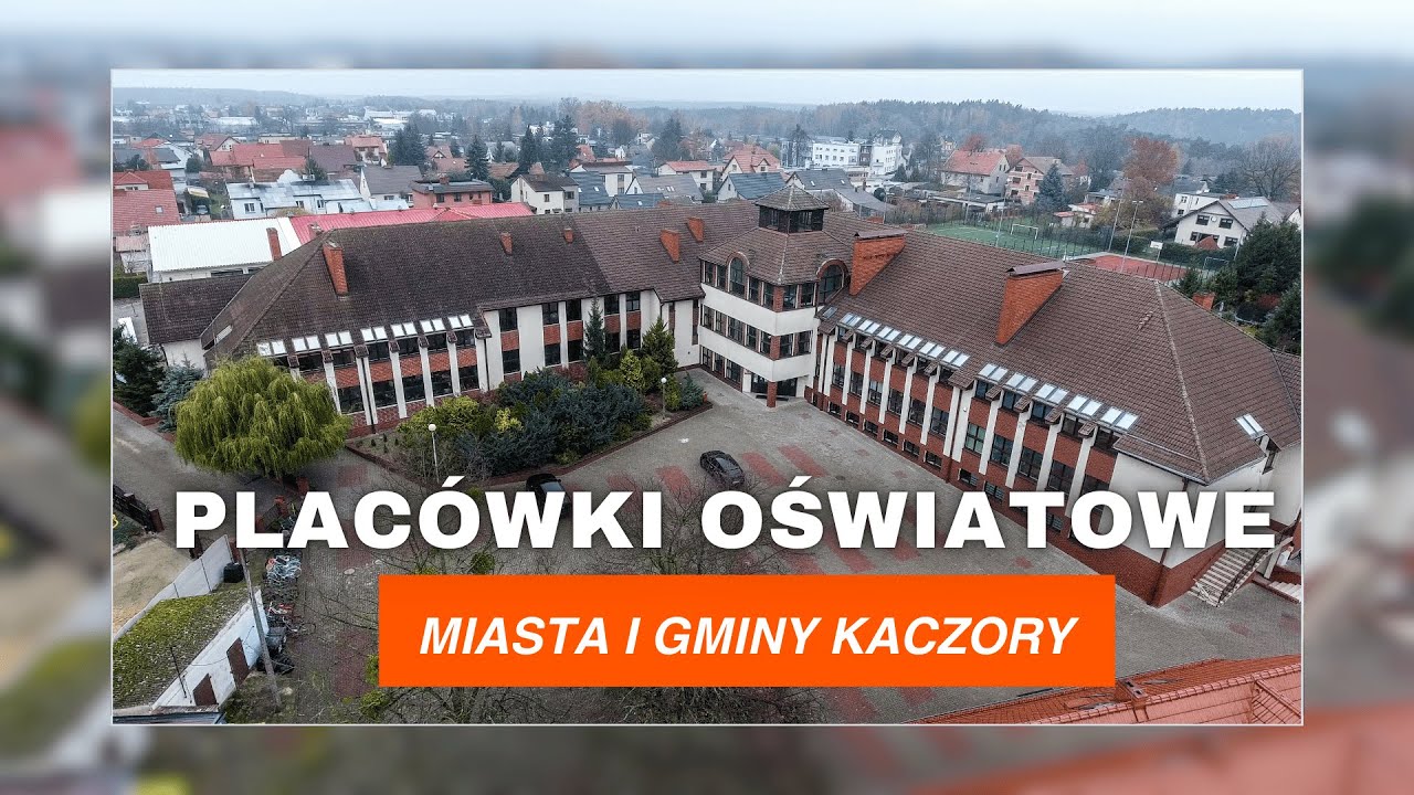 Placówki oświatowe w Mieście i Gminie Kaczory