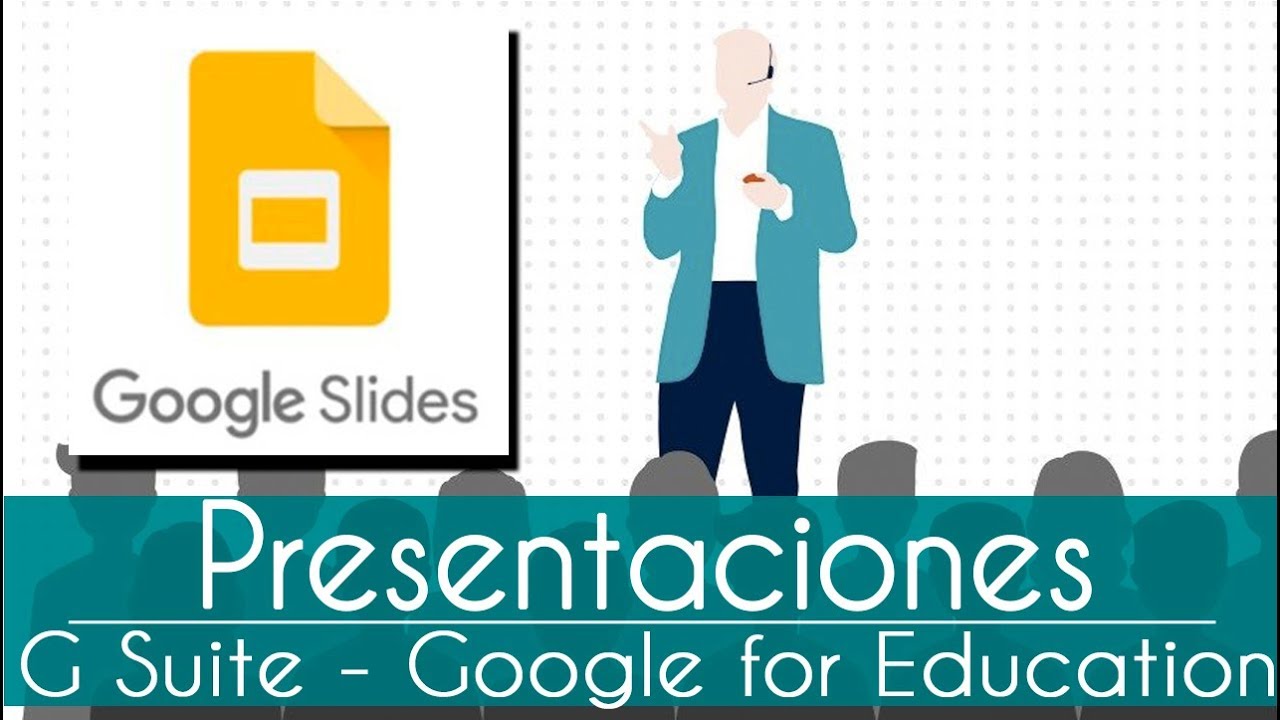 Cómo usar Presentaciones de Google - Ideas para profes