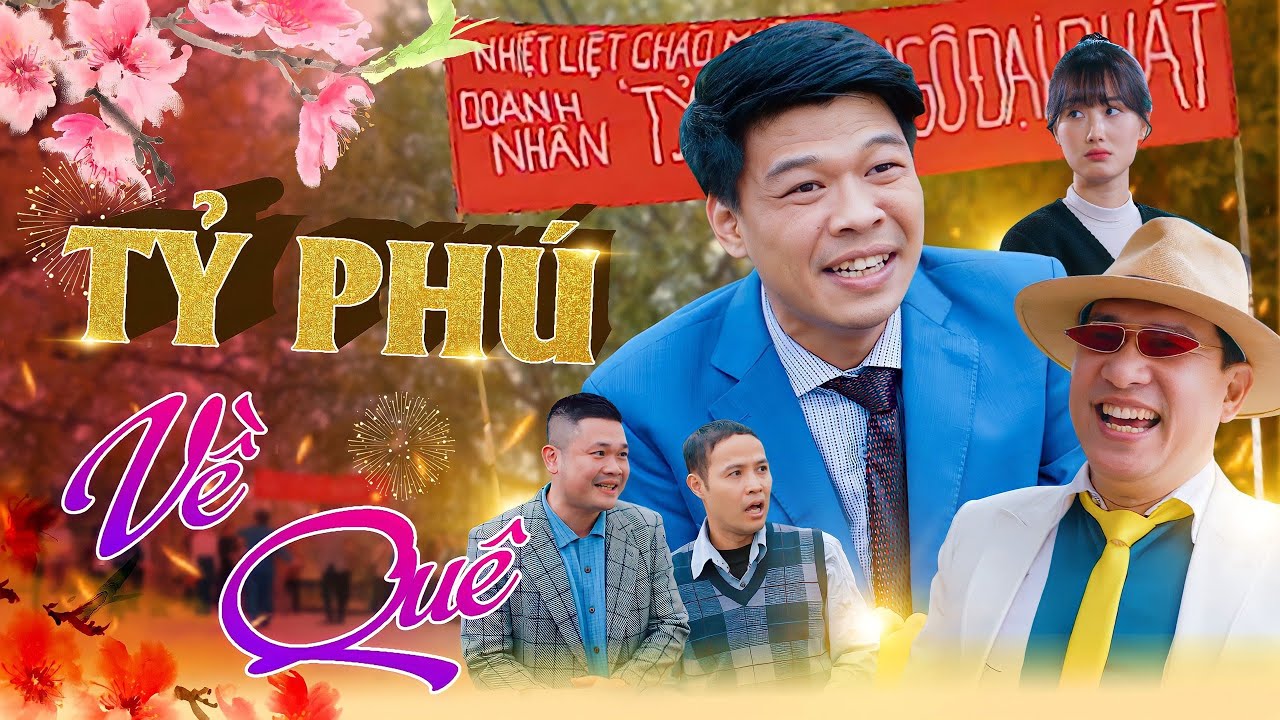 [Hài Tết 2023 Mới Nhất] TỶ PHÚ VỀ QUÊ | Trung Ruồi, Quang Thắng, Thái Sơn, Cường Cá, Khánh Ly…