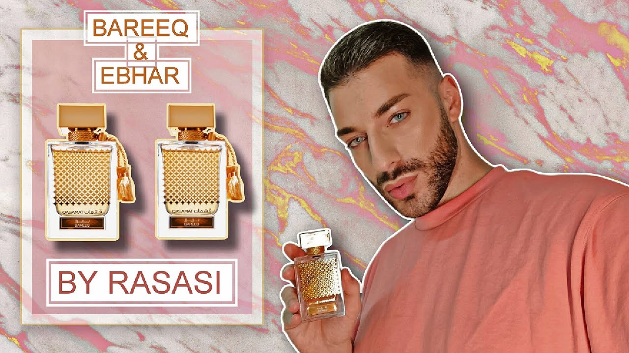 BAREEQ & EBHAR by RASASI - 2 underrated fragrances
