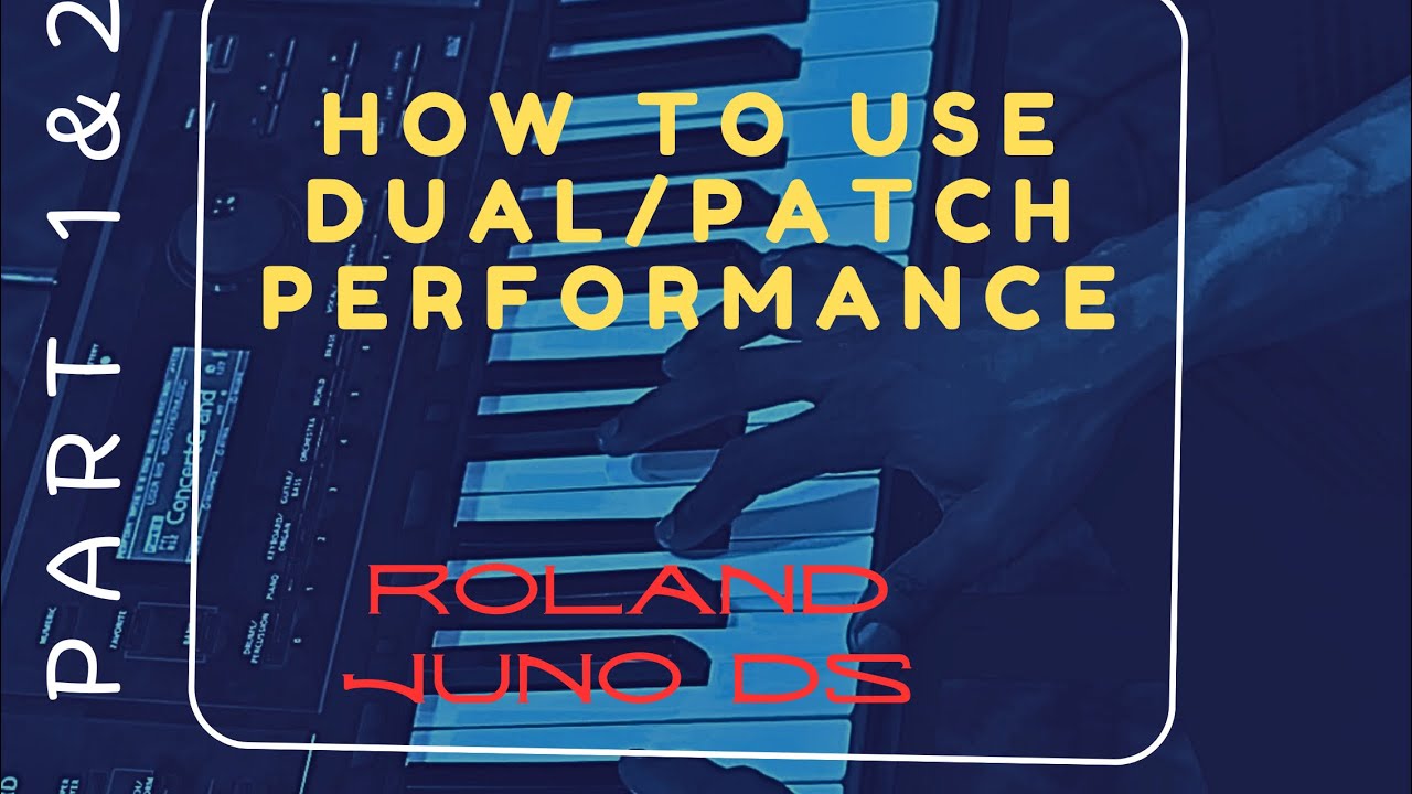 HOW TO USE DUAL/  PATCH PERFORMANCE EDIT TO LAYER TONES-Ray Gomez Gh🎹