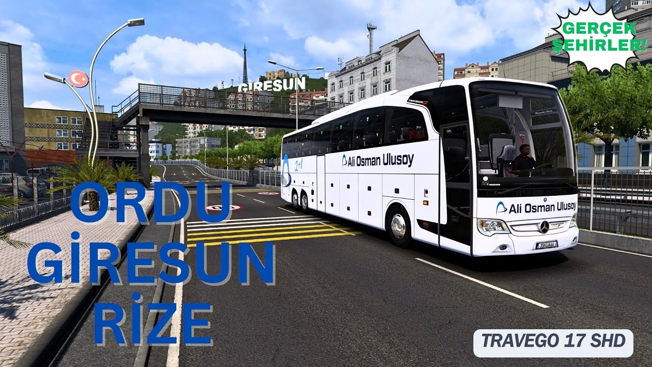 ORDU - GİRESUN - RİZE ~ GERÇEK ŞEHİRLER! - OYUNCUYUSBİSMAP 1.4.2 - TRAVEGO 17 SHD - ETS 2