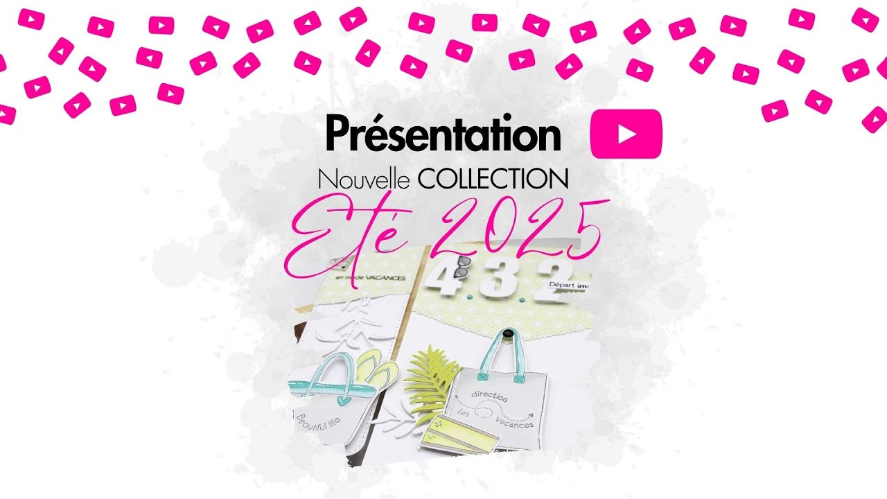 🔴 LIVE! Collection Eté 25✨ Découvrez nos produits de scrapbooking !