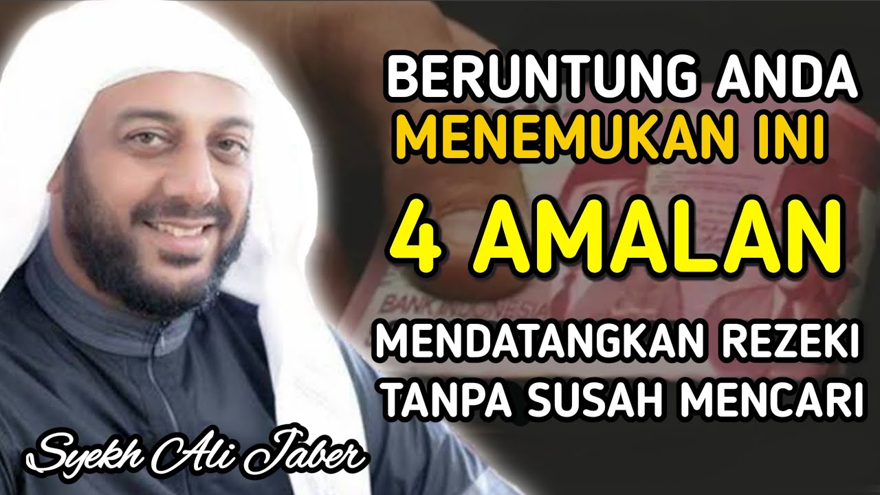 Mumpung Bulan Ramadhan, 4 Amalan Mendatangkan Rezeki, Penghilang Kesusahan | Syekh Ali Jaber