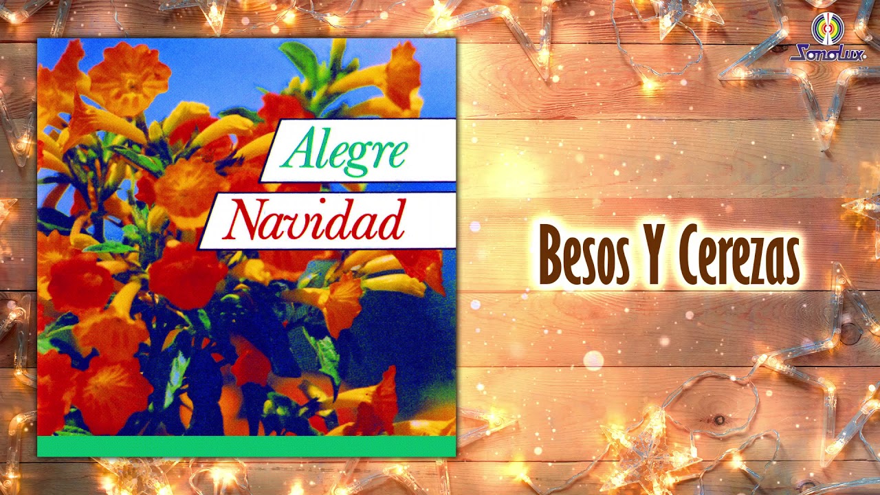 Besos Y Cerezas - Consuelo Tobón, Delhuyar Orozco | Villancicos | Música de Diciembre | Cover Audio