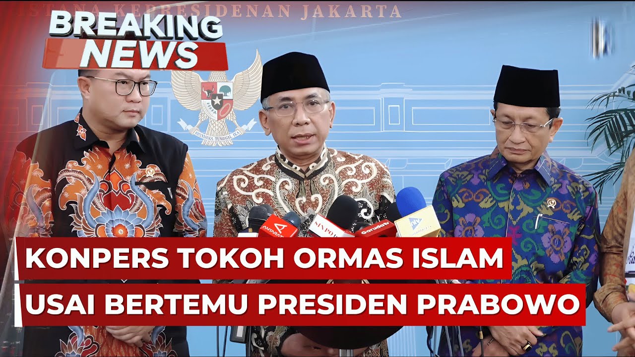 BREAKING NEWS - Konpers Tokoh Ormas Islam usai Bertemu Presiden Prabowo Bahas Dewan Perdamaian