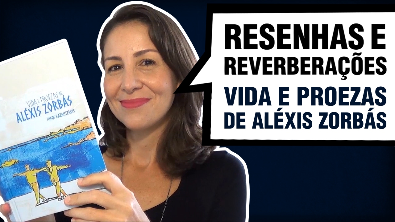 Resenha: Vida e proezas de Aléxis Zorbás, de Níkos Kazantzákis | TAG - Experiências Literárias