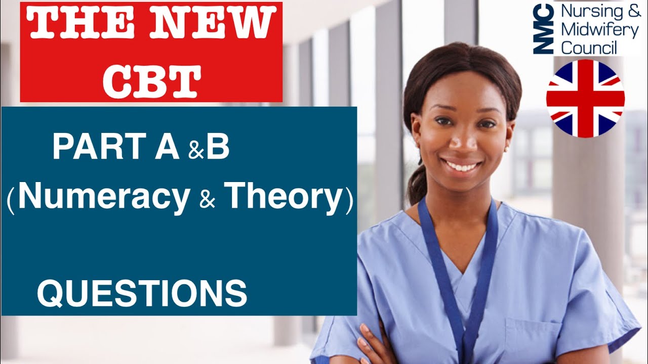 TRIAL QUESTIONS FOR THE NEW CBT 2021. NUMERACY & THEORY (CLINICAL) QUESTIONS.|NMC UK|