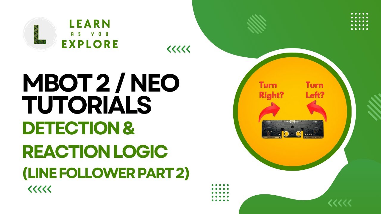 Line Detection & Reaction Logic | Line Follower Part-2 | mBot2 (mBot Neo) Tutorials |