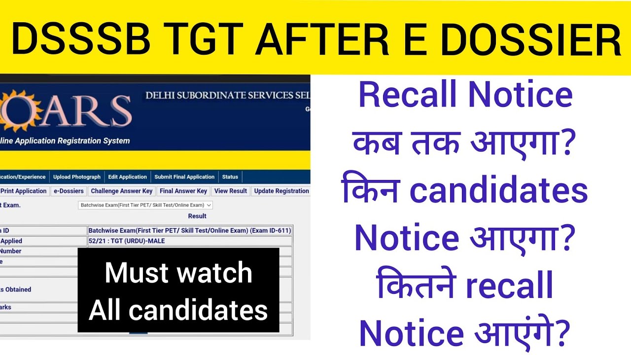 Dsssb tgt||After e dossier process||recall notice||deficiency||
