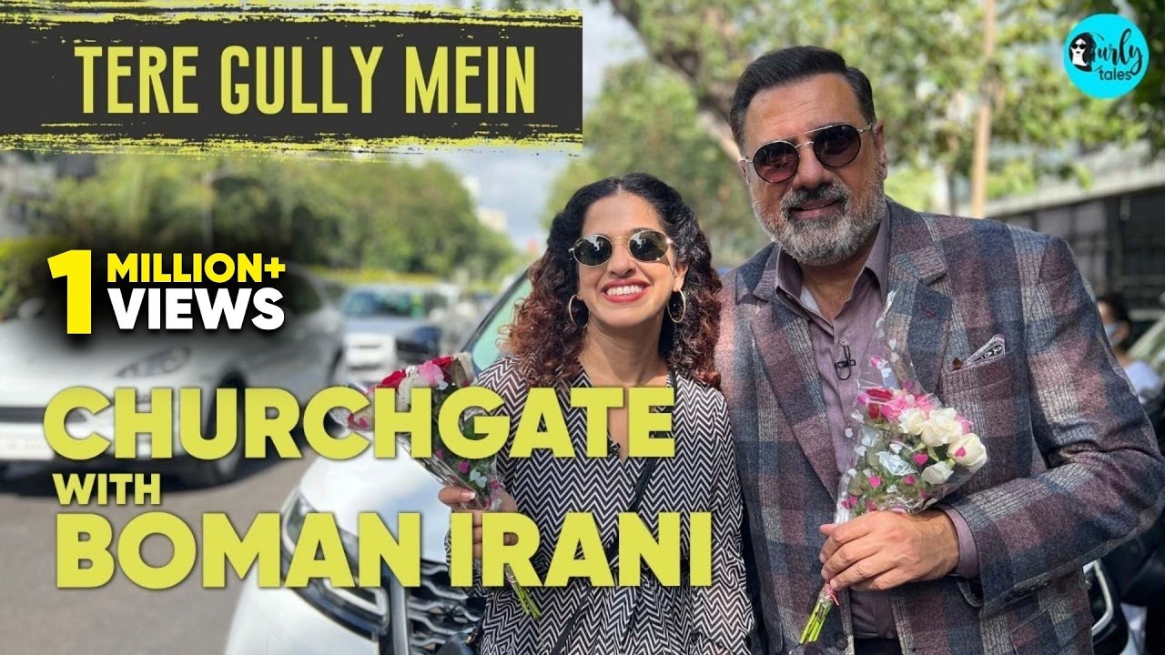 Exploring Churchgate With Boman Irani & Kamiya Jani | Tere Gully Mein S3 Ep16| Curly Tales