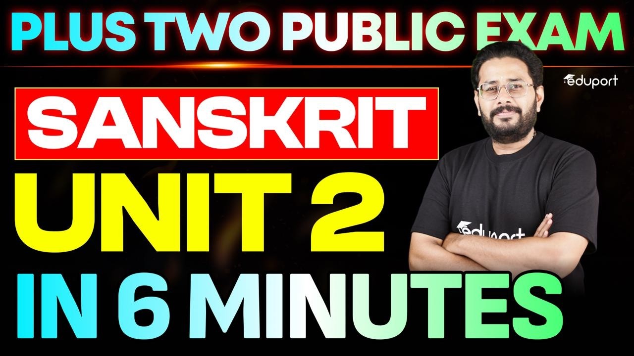 Plus Two Sanskrit Public Exam | Unit 2 Summary | Eduport Plus Two