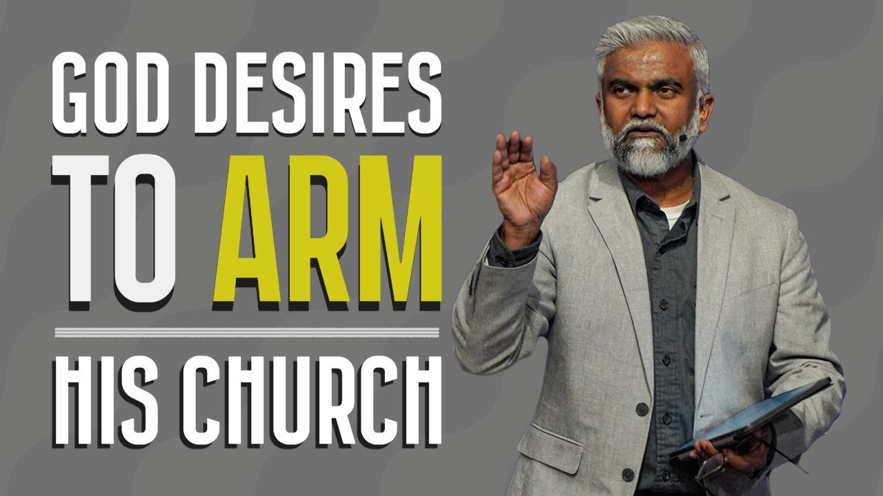 God Desires to Arm His Church | Steven Francis